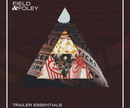Field & Foley – Trailer Essentials