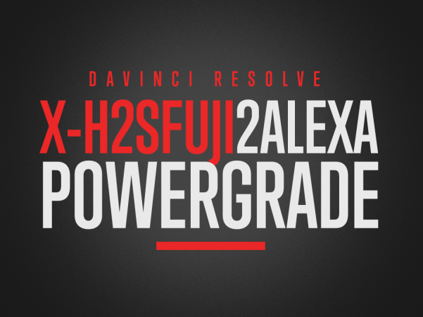 Juan Melara – Fujifilm X-H2S to Alexa PowerGrade and LUTs 富士X-H2S仿阿莱色彩调色节点+LUT